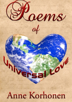 Poems Of Universal Love (e-bok) av Anne Korhone