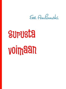 Surusta voimaan (e-bok) av Essi Paulamäki