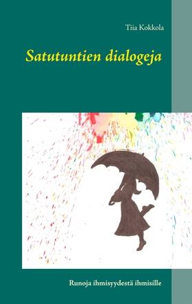 Satutuntien dialogeja (e-bok) av Tiia Kokkola