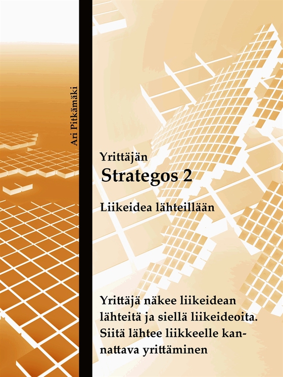 Strategos 2: Liikeidea lähteillään