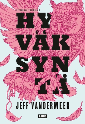 Hyväksyntä (e-bok) av Jeff VanderMeer