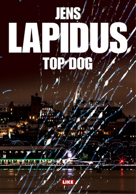 Top dog (e-bok) av Jens Lapidus