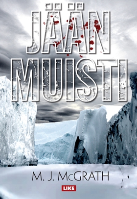 Jään muisti (e-bok) av M.J. McGrath