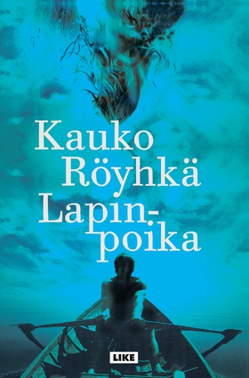 Lapinpoika (e-bok) av Kauko Röyhkä