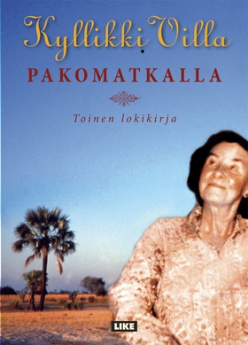 Pakomatkalla - toinen lokikirja (e-bok) av Kyll