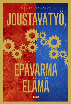 Joustava työ, epävarma elämä (e-bok) av Laura H