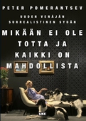 Mikään ei ole totta ja kaikki on mahdollista