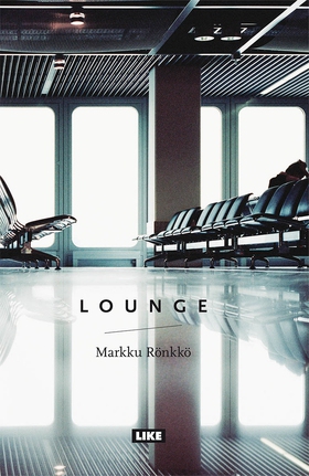 Lounge (e-bok) av Markku Rönkkö