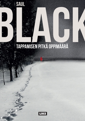 Tappamisen pitkä oppimäärä (e-bok) av Saul Blac