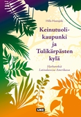 Keinutuolikaupunki ja Tulikärpästen kylä