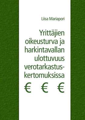Yrittäjien oikeusturva ja harkintavallan ulottu