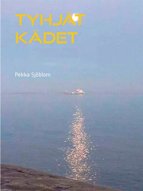 Tyhjät kädet (e-bok) av Pekka Sjöblom