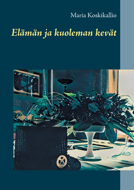 Elämän ja kuoleman kevät (e-bok) av Maria Koskikallio