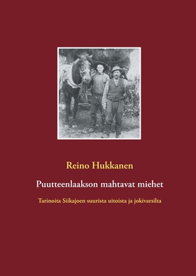 Puutteenlaakson mahtavat miehet: Tarinoita Siik
