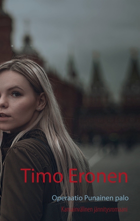 Operaatio Punainen palo (e-bok) av Timo Eronen