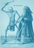 Elämän kulissien takana: Palasia tarkoituksesta, totuudesta ja olemassaolon laeista