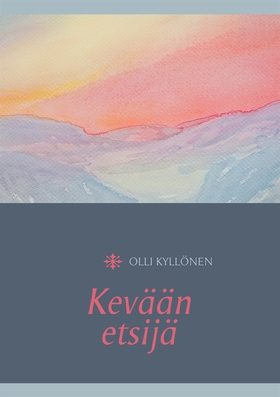 Kevään etsijä (e-bok) av Olli Kyllönen