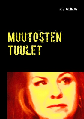 Muutosten Tuulet (e-bok) av Iiris Aroniemi