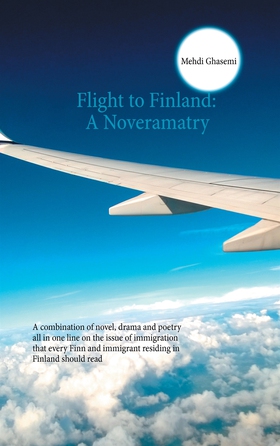 Flight to Finland: A Noveramatry: A combination