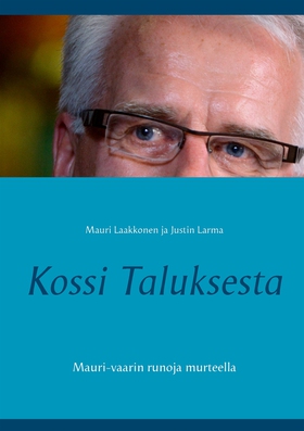Kossi Taluksesta: Mauri-vaarin runoja murteella
