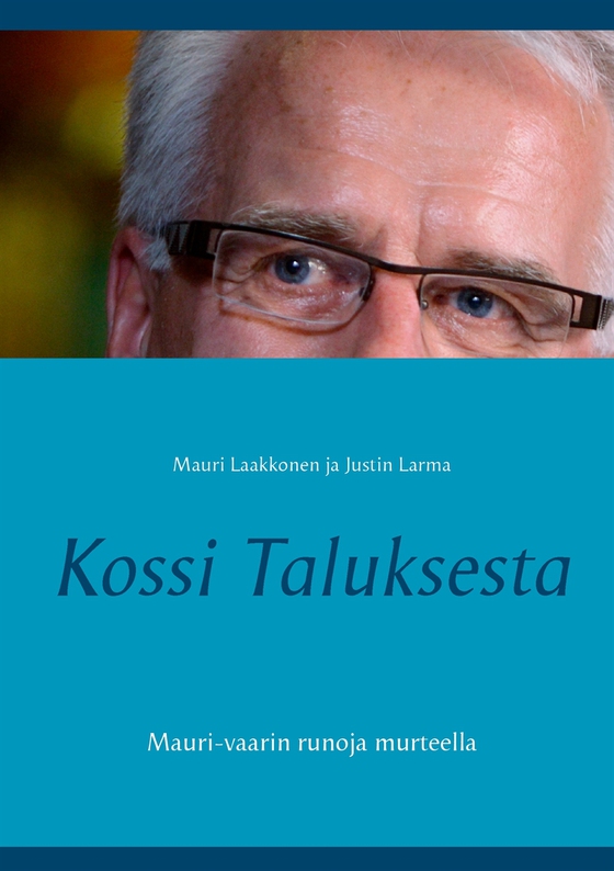 Kossi Taluksesta: Mauri-vaarin runoja murteella