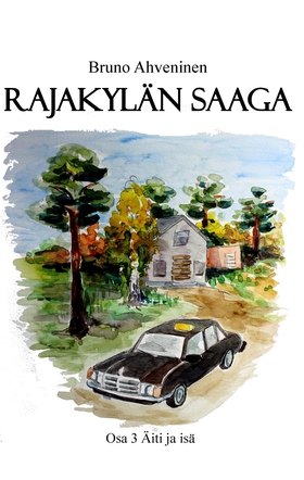 Rajakylän saaga: Äiti ja isä (e-bok) av Bruno A