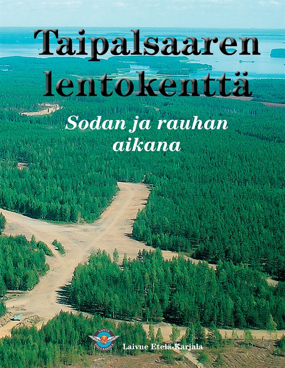 Taipalsaaren lentokenttä: Sodan ja rauhan aikana