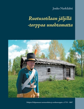 Ruotusotilaan jäljillä -torppaa unohtamatta: Po
