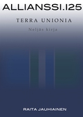 Allianssi.125: Terra Unionia: Neljäs kirja A