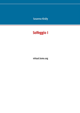 Solfeggio I: virtual.lumo.org (e-bok) av Susann