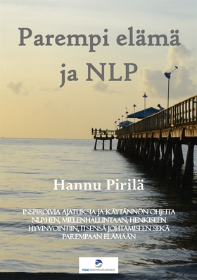 Parempi elämä ja NLP: Inspiroivia ajatuksia ja 