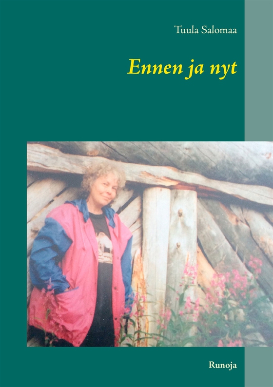 Ennen ja nyt: Runoja