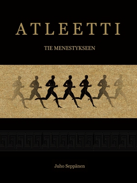Atleetti: Tie menestykseen (e-bok) av Juho Sepp
