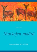 Matkojen määrä: Runopäiväkirja 30.3.-6.7.2016