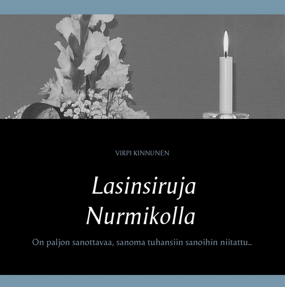 Lasinsiruja Nurmikolla: Runot