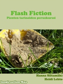 Flash fiction - Pienten tarinoiden peruskurssi