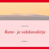 Runo- ja valokuvakirja: Ja toinen. ..