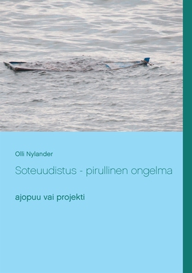 Soteuudistus - pirullinen ongelma: ajopuu vai