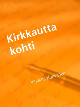 Kirkkautta kohti (e-bok) av Annukka Honkanen