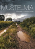 Mustelmia: matkalippu menneisyyteen