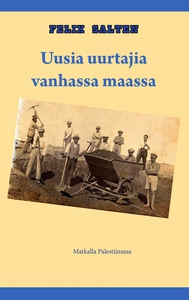 Uusia uurtajia vanhassa maassa: Matkalla Palest