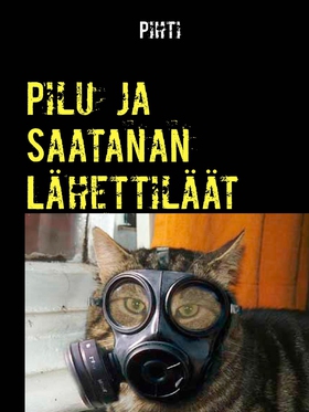 Pilu ja Saatanan Lähettiläät (e-bok) av Pekka T