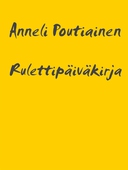 Rulettipäiväkirja: rahapelimonopoliyrityksen koukussa