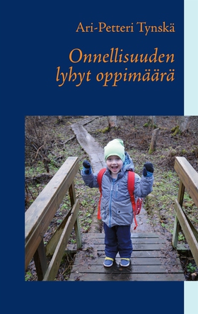 Onnellisuuden lyhyt oppimäärä (e-bok) av Ari-Pe