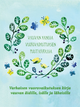 Vauvan kanssa: Vuorovaikutuksen puutarhassa (e-