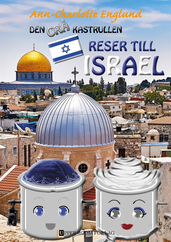 Den grå kastrullen reser till Israel