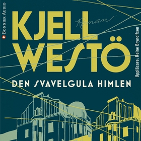 Den svavelgula himlen (ljudbok) av Kjell Westö
