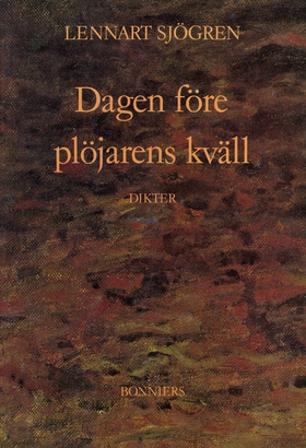 Dagen före plöjarens kväll : dikter (e-bok) av