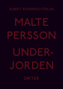 Underjorden (e-bok) av Malte Persson
