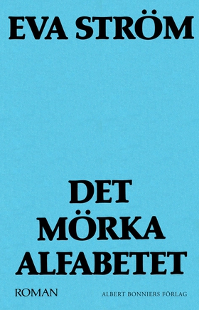 Det mörka alfabetet (e-bok) av Eva Ström